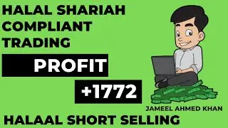 Halal trading Live-19 shariah compliant Halal short selling Profit +1772 Jameel Ahmed khan Trader