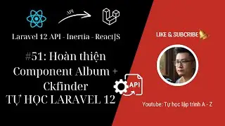 Laravel 12 &mdash; Inertia &mdash; ReactJS #51: Полный компонент альбома + Ckfinder