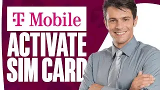 How To Activate T Mobile Sim Card (EASY 2025)