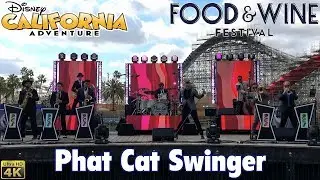 (4K) Phat Cat Swinger | Food & Wine Festival 2018 | Disney California Adventure
