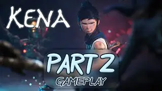 Kena Bridge of Spirits Walkthrough - Part II #kena #kenabridgeofspirits #kenawalkthrough