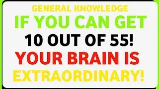 🧠 55 MIXED GK QUESTIONS THAT 90% PEOPLE FAIL | GENERAL KNOWLEDGE QUIZ