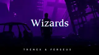 Trenex & Ferseus - Wizards (EDM/Deep House) [Official Music] &bull; Copyright Free