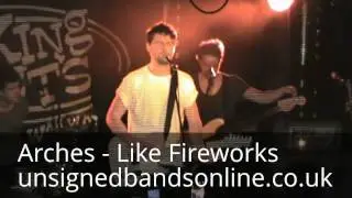 Arches - Like Fireworks live @ King Tut's Wah Wah Hut