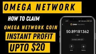 Instant Profit UpTo $20 | How To Claim Omega Coin | Omega Network Withdrawal | Earn Money Online