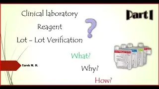 Clinical laboratory Reagent Lot-Lot verification Part I