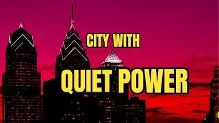 The City That Built America | A Quiet Force
