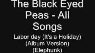 76. The Black Eyed Peas -  Labor day (It's a holiday)