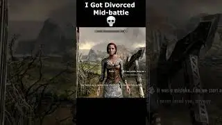 I Got Divorced Mid-battle 💀 #skyrim #skyrimanniversary #elderscrolls #shorts