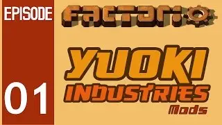 Factorio - Yuoki Industries Episode 1: Getting Started