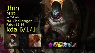 Jhin Mid vs Taliyah - NA Challenger 6/1/1 Patch 12.14 Gameplay