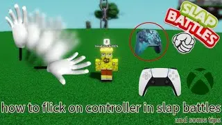 How to flick on controller in slap battles
