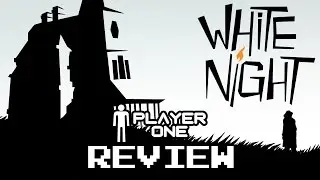 White Night - Review
