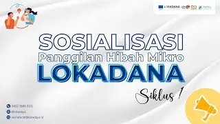 Sosialisasi Hibah Partisipatif LOKADANA Siklus-1