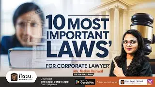 10 Most Important Laws Every Corporate Lawyer Must Know | Adv. Neelam Kejriwal