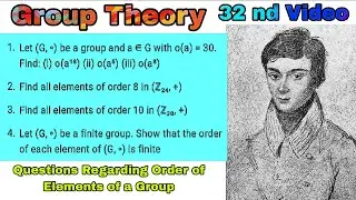 Questions Regarding Order of Elements of a Group | #grouptheory #order #linearalgebra