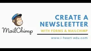 Creating a Class Newsletter with MailChimp