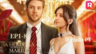 [Dublado PT] A Herdeira Supera o Seu Marido丨ReelShort