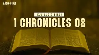 1 Chronicles 08 | KING JAMES VERSION | Old Testament Book |ENGLISH AUDIO BIBLE | THE BIBLE LIVE 24X7