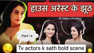 THE GEHANA SHOW | NAINA CHHABRA | PART 6 