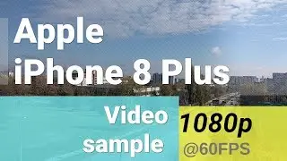 Apple iPhone 8 Plus 1080p 60fps video sample (HEVC)