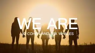 Jo Cohen and Sex Whales - We Are (Official Audio)