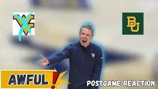 Has WVU Basketball Been EXPOSED? | Baylor Postgame Reaction
