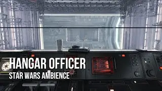 Hangar Deck Officer Post | Star Wars Ambience | Quiet Imperial Chatter, Hangar Sounds