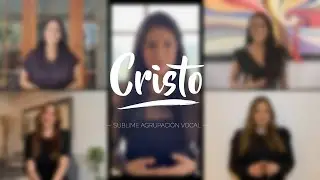 Cristo - Sublime Agrupaci&oacute;n Vocal