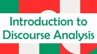 Introduction to Discourse Analysis - Discourse Analysis in Linguistics | Discourse Analysis Examples