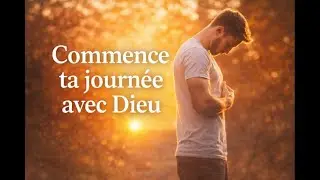 Commence ta journ&eacute;e couvert, guid&eacute; et fort dans la paix de Dieu | Pri&egrave;re puissante