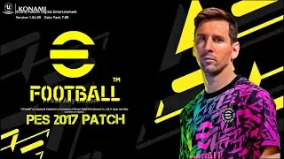 PES 2017 | eFootball PES 2017 Patch 2022 PC | Лучшая графика. Полный трансфер игроков.