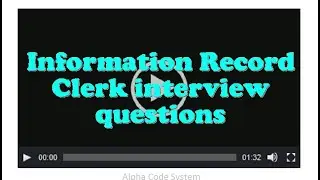 Information Record Clerk interview questions