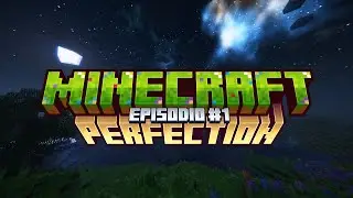 Minecraft Perfection EP #1 - Un Modpack INCREIBLE!