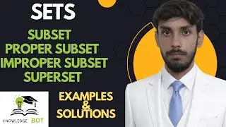 “Subset, Proper & Improper Subset, Superset Explained in One Shot 🔥 | Easy Examples & Concepts”