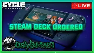 🔴 Live - We Ordered The Steam Deck! | The Cycle Frontier Fortnite | Road to 250 subs!!
