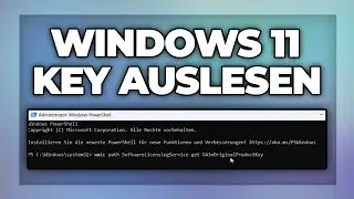 Windows 11 Key auslesen - Produktschl&uuml;ssel herausfinden Tutorial