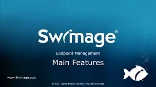 Swimage Endpoint Management Main Features
