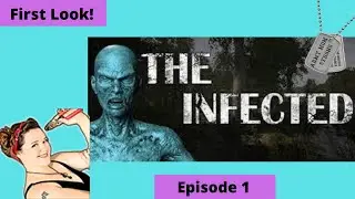 The Infected Lets Play, Gameplay, First Look Episode 1