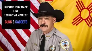 Special LIVE show TONIGHT at 7PM EST with 2nd Amendment Champion Sheriff Tony Mace