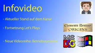 Infovideo Atze1005 - Aktueller Stand, Fortsetzung Let's Plays, Neue Videoreihe: Betriebssysteme