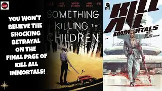 It's the BIGGEST Betrayal Yet, In Kill All Immortals #4 - Indie Spotligth 11-6-24