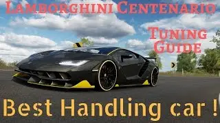 Forza Horizon 3 : Lamborghini Centenario Best S2 Tuning guide (PC/XBOX)