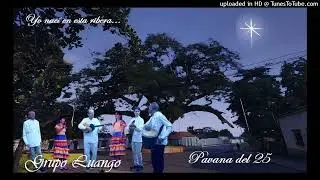 Pavana del 25 - Grupo Luango.