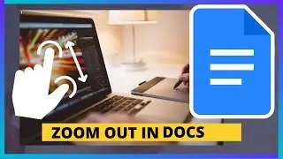 How to Zoom Out in Google Docs | Adjust View Tutorial