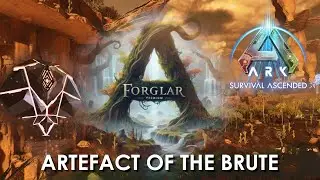 FORGLAR Ark Survival Ascended Artefact of the Brute
