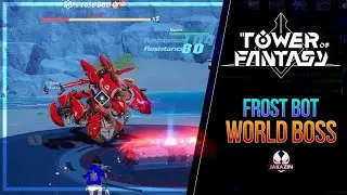 Tower of Fantasy - Frost Bot Level 35 World Boss Kill & Location