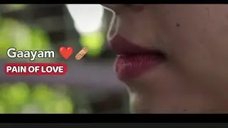 Gaayam Pain of Love 💔 | Beautiful Girl Entry | Emotional Telugu Short Film