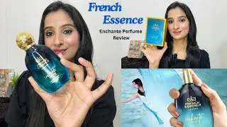 French Essence Enchante Luxury Perfume Review