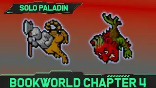 Bookworld Chapter 4 - Solo Paladin Hunt